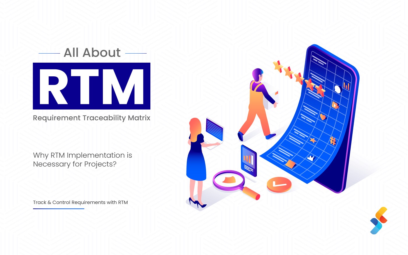 Requirement Traceability Matrix – RTM