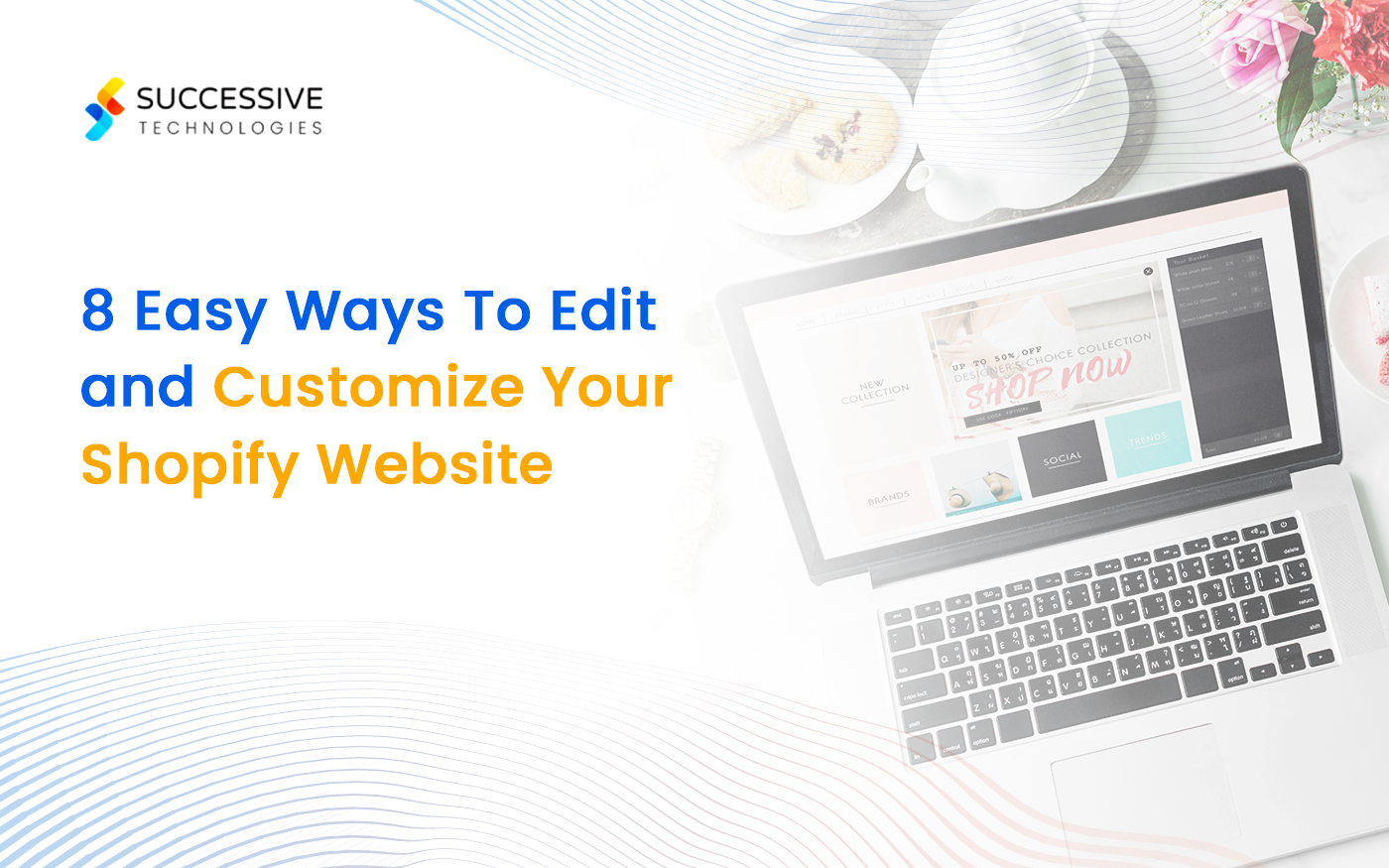 8 Easy Ways To Edit and Customize Shopify Websites