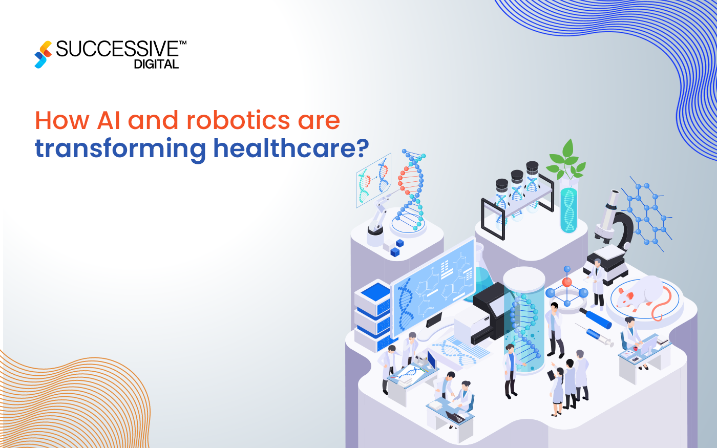 How AI and Robotics are Transforming Healthcare?