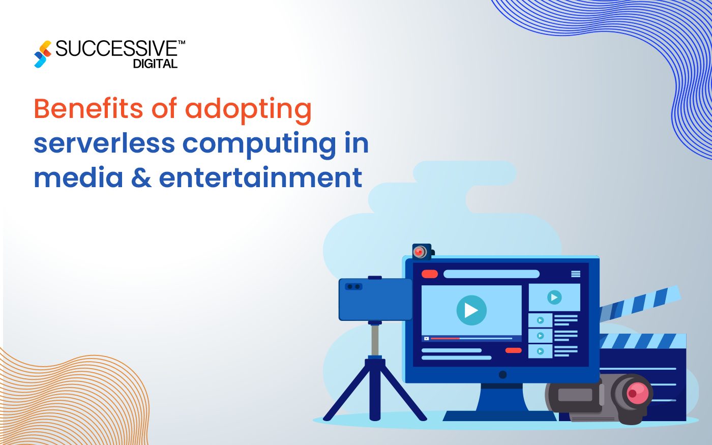 What are the Benefits of Adopting Serverless Computing in Media & Entertainment?