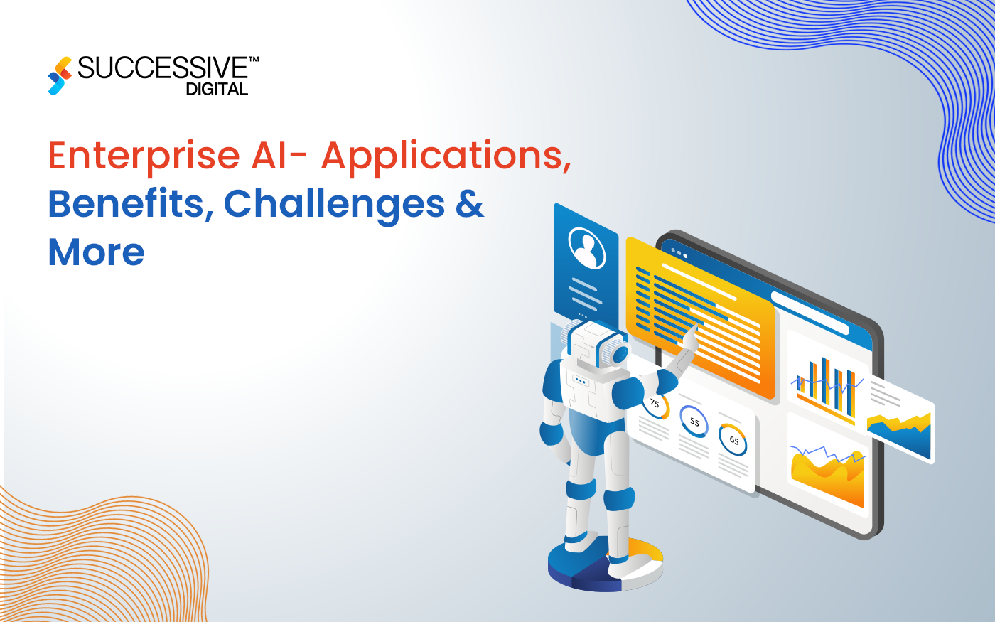 Enterprise AI- Applications, Benefits, Challenges & More