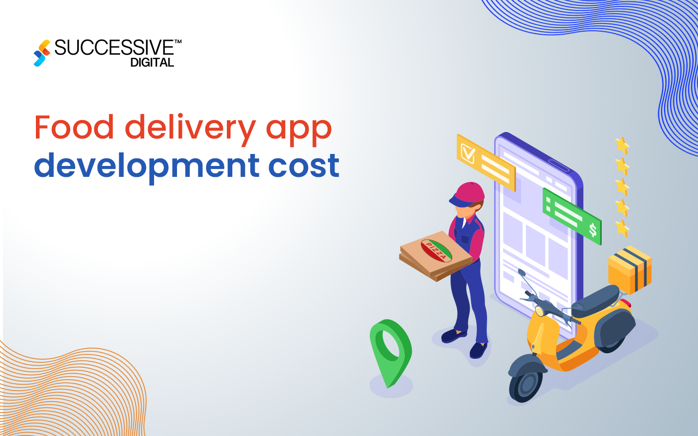 How Much Does Food Delivery App Development Cost? [A Guide for Planning Your Budget Carefully]