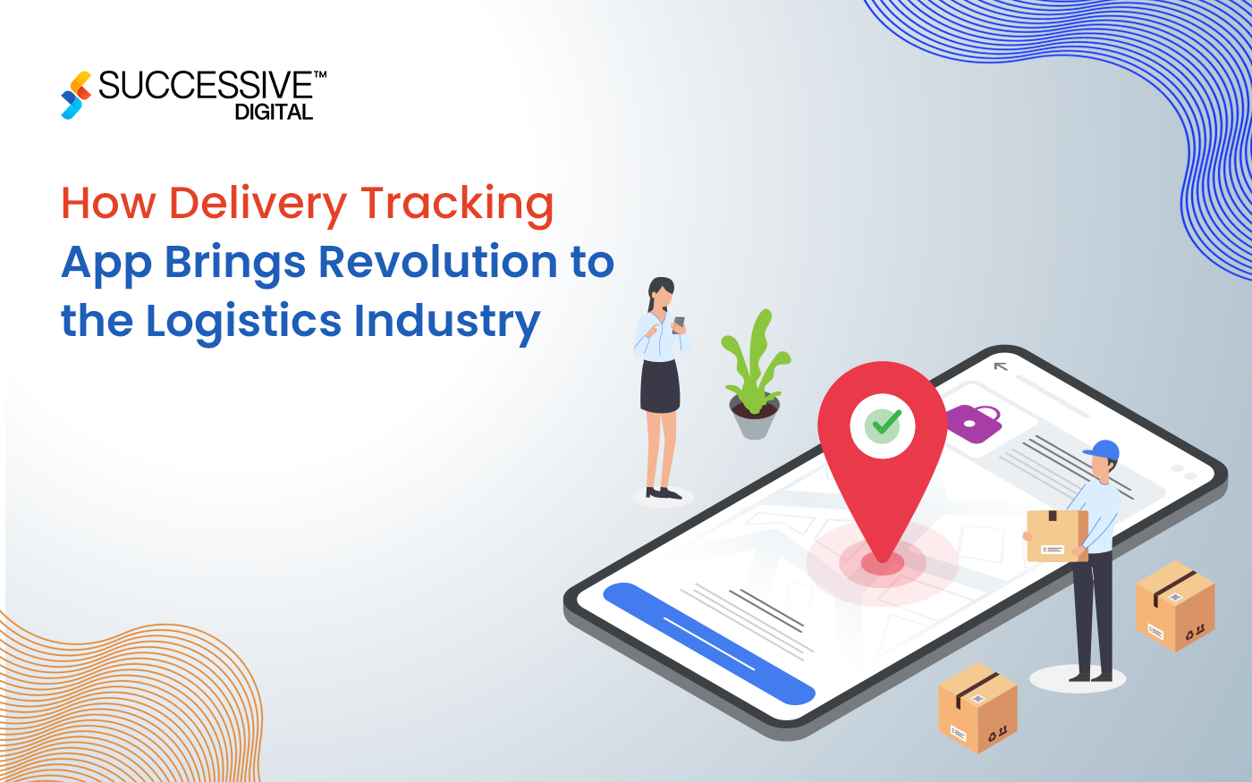 How Delivery Tracking App Brings Revolution to the Logistics Industry